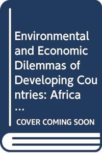 Environmental and Economic Dilemmas of Developing Countries