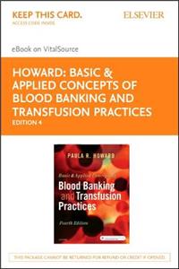 Basic & Applied Concepts of Blood Banking and Transfusion Practices - Elsevier eBook on Vitalsource (Retail Access Card)