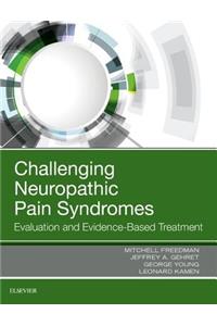 Challenging Neuropathic Pain Syndromes