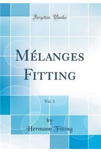 Mélanges Fitting, Vol. 1 (Classic Reprint)