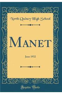 Manet: June 1932 (Classic Reprint)