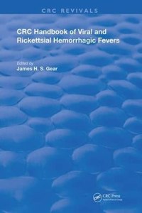 Handbook of Viral and Rickettsial Hemorrhagic Fevers