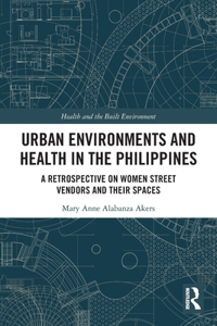 Urban Environments and Health in the Philippines