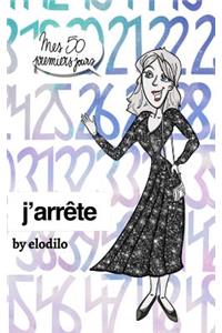 J'arrête
