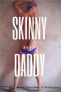 Skinny Daddy
