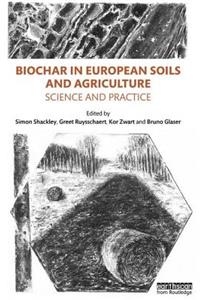 Biochar in European Soils and Agriculture