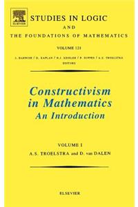 Constructivism in Mathematics, Vol 1