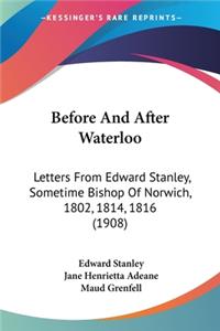 Before And After Waterloo