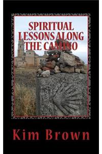 Spiritual Lessons Along the Camino