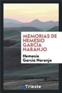 Memorias de Nemesio García Naranjo