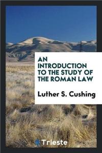 Introduction to the Study of the Roman Law