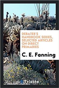 Debater's Handbook Series, Selected Articles on Direct Primaries