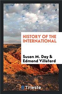 HISTORY OF THE INTERNATIONAL