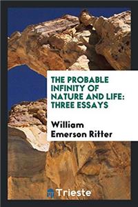 THE PROBABLE INFINITY OF NATURE AND LIFE
