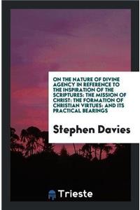 On the Nature of Divine Agency in Reference to the Inspiration of the Scriptures