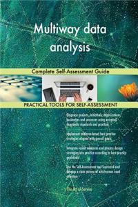 Multiway data analysis Complete Self-Assessment Guide