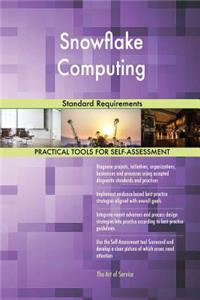 Snowflake Computing Standard Requirements