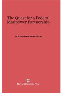 Quest for a Federal Manpower Partnership