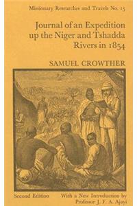 Journal of an Expedition Up the Niger and Tshadda Rivers Undertaken by MacGregor Laird...in 1854