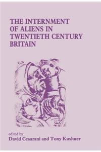 Internment of Aliens in Twentieth Century Britain