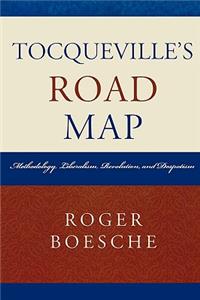 Tocqueville's Road Map