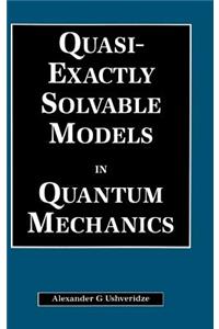 Quasi-Exactly Solvable Models in Quantum Mechanics