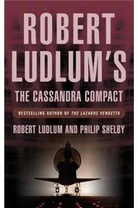 Robert Ludlum's the Cassandra Compact