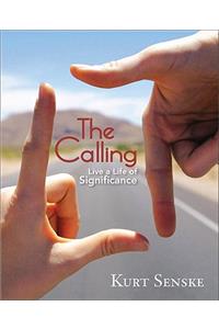 Calling: Live a Life of Significance
