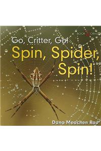 Spin, Spider, Spin!