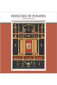 Frescoes of Pompeii 2018 Wall Calendar