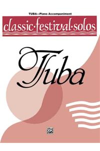 Classic Festival Solos (Tuba), Volume 1 Piano Acc.