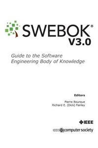 Guide to the Software Engineering Body of Knowledge (SWEBOK(R))