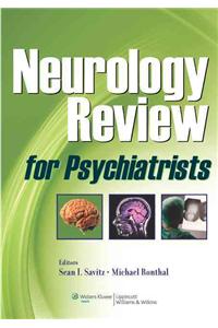 Neurology Review for Psychiatrists