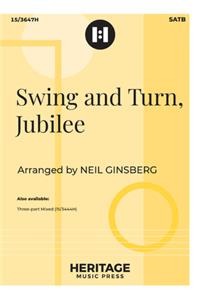 Swing and Turn, Jubilee
