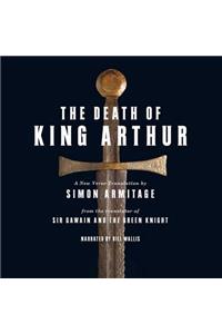 The Death of King Arthur Lib/E