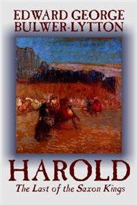 Harold by Edward George Lytton Bulwer-Lytton, Fiction, Literary