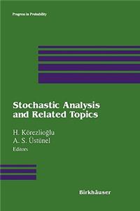 Stochastic Analysis and Related Topics