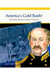 America's Gold Rush!