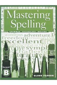 Mastering Spelling Level B Se 2000c