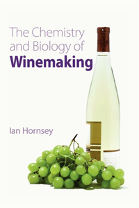 Chemistry and Biology of Winemaking