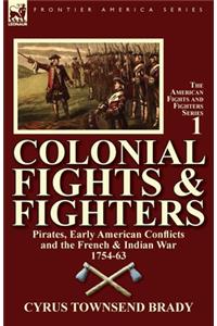 Colonial Fights & Fighters