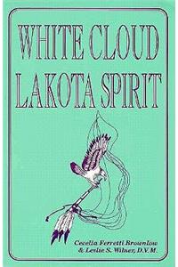 White Cloud, Lakota Spirit
