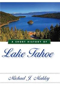 A Short History of Lake Tahoe