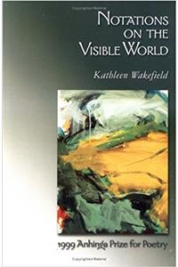 Notations on the Visible World