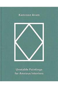 Kamrooz Aram: Palimpsest: Unstable Paintings for Anxious Interiors