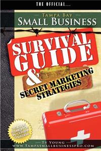 Tampa Small Business Survival Guide and Secret Market Strategies
