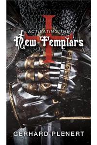 Activating the New Templars