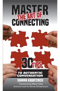 Master the Art of Connecting