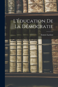 L'Éducation de la Démocratie