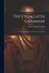 Eton Latin Grammar